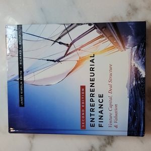 Entrepreneurial Finance: Venture Capital,Deal Structure & Valuation, 2nd Edition
